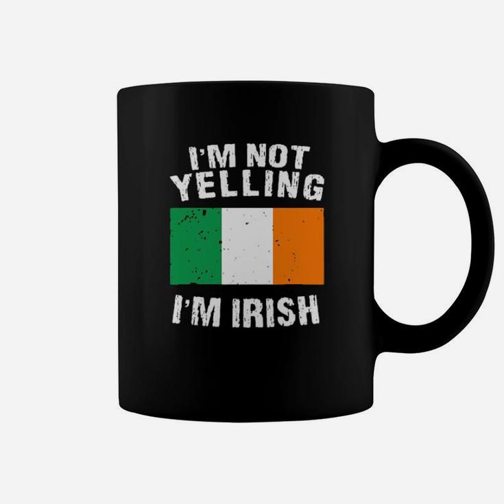 Im Not Yelling Im Irish Coffee Mug