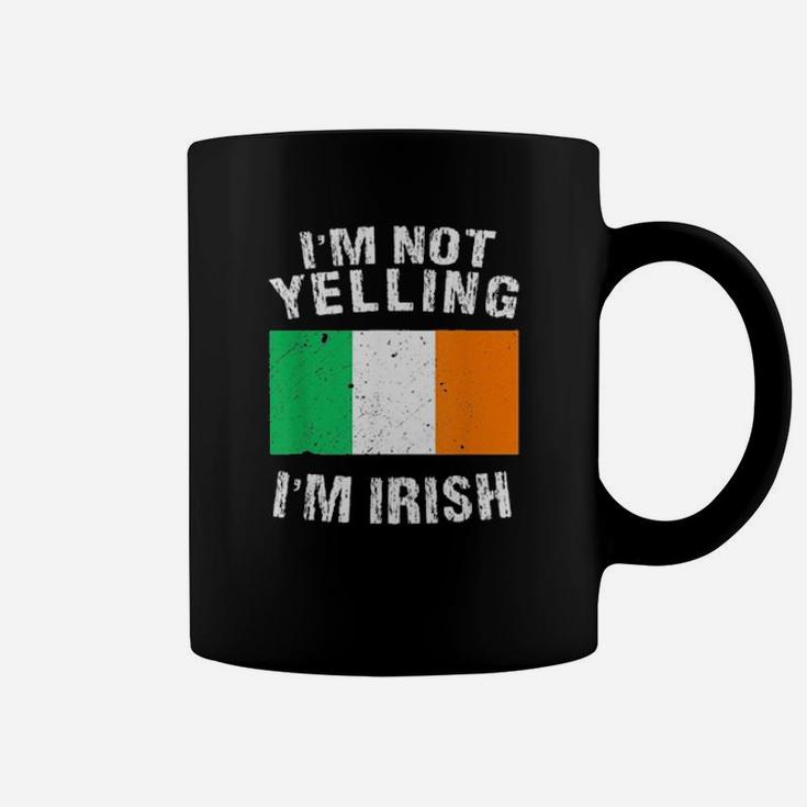 Im Not Yelling Im Irish Coffee Mug