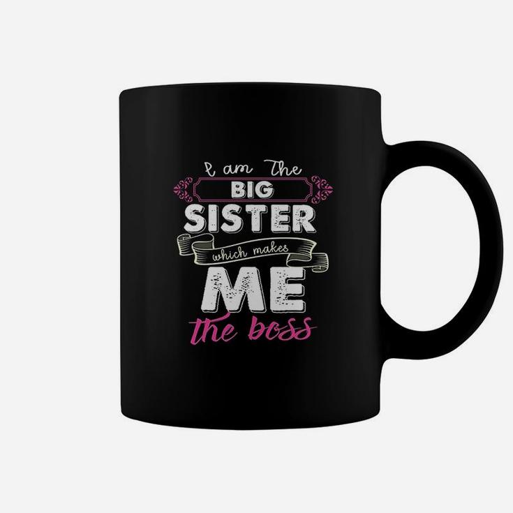 Im The Big Sister Which Makes Me The Boss Kids Coffee Mug