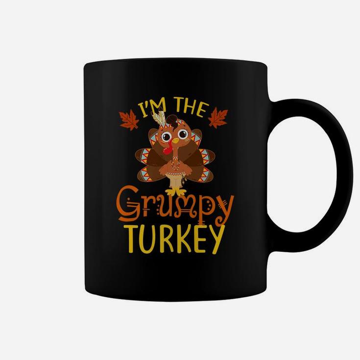 I'm The Grumpy Turkey Family Matching Thanksgiving Funny Coffee Mug
