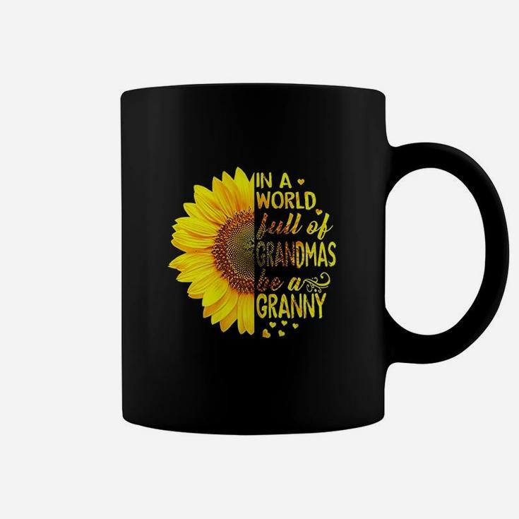 In A World Full Of Grandmas Be Granny Sunflower Coffee Mug
