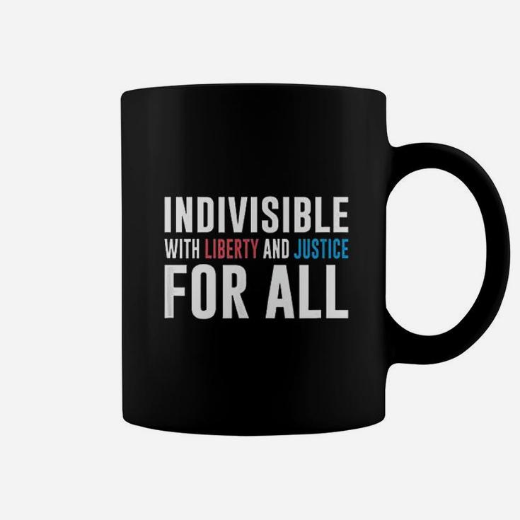 Indivisible With Liberty And Justice For All Coffee Mug