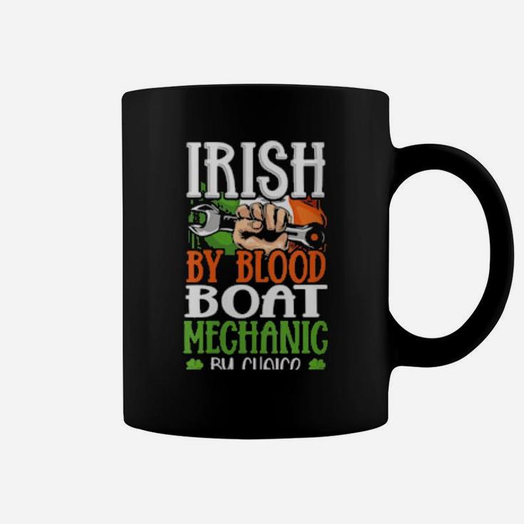 Irish By Blood Boat Mechanic By Choice Fun Ireland Flag Coffee Mug