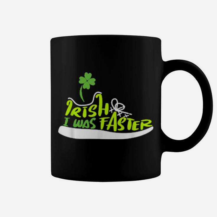 Irish I Was Faster Lucky Shoe Clover St Patricks Day Coffee Mug