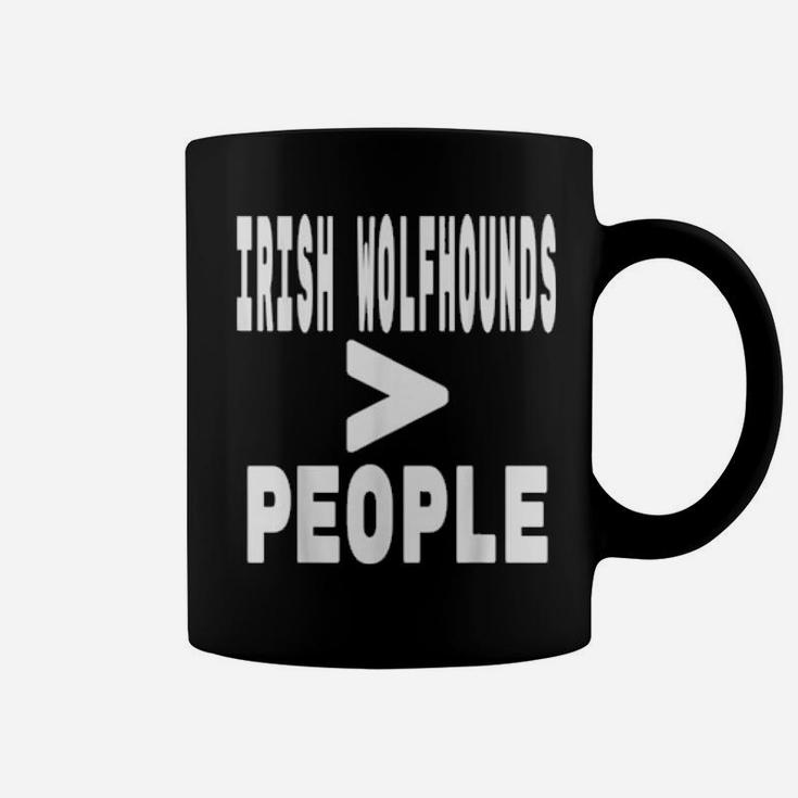 Irish Wolfhounds Greater Than People Dog Owner Mom And Dad Coffee Mug