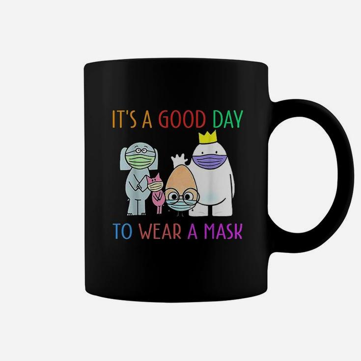 It Is A Good Day Coffee Mug