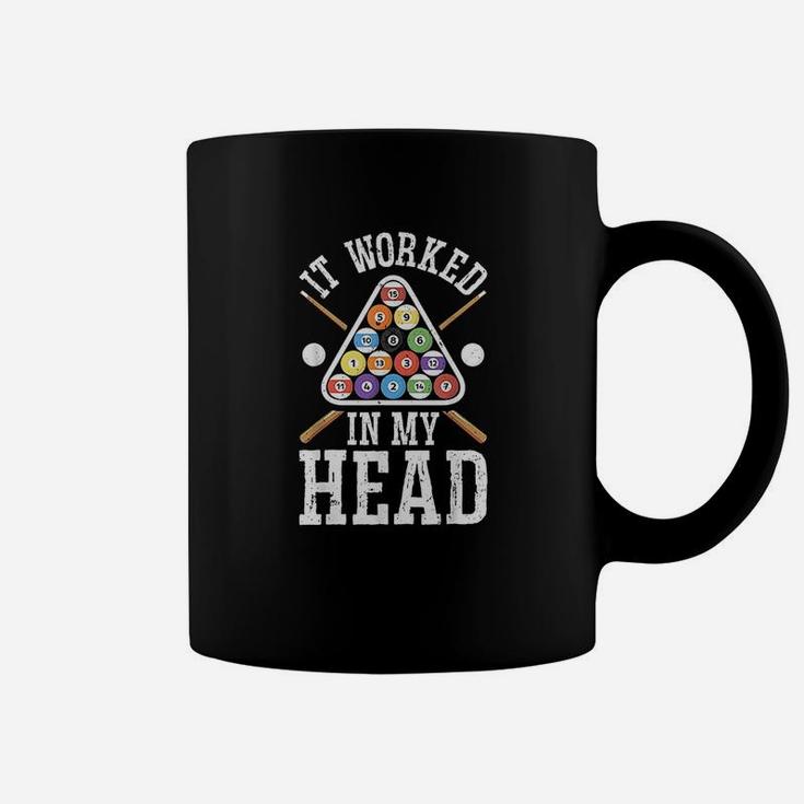 It Worked In My Head Funny Pool Billiards Player Gifts Men Coffee Mug