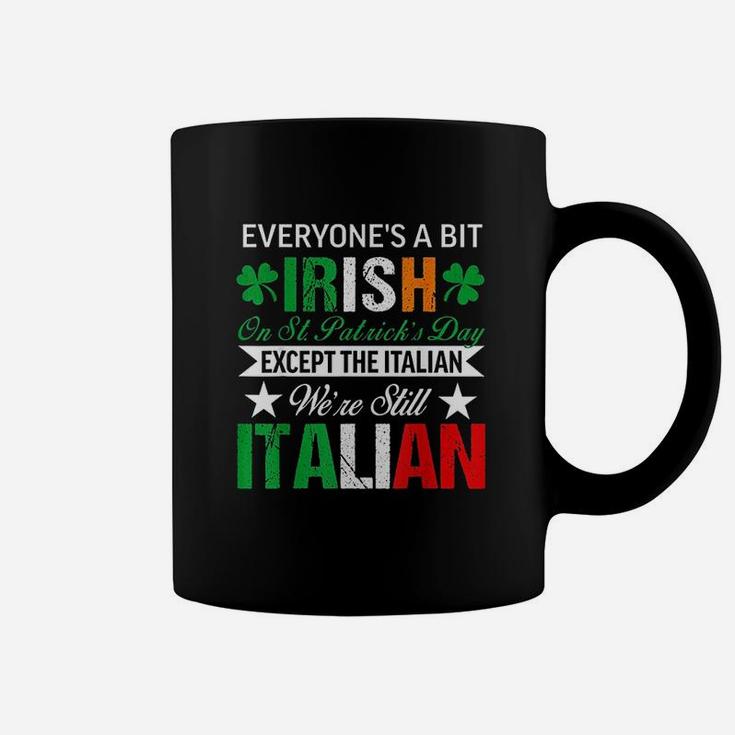 Italian We Are Still Italian On St Patricks Day Coffee Mug