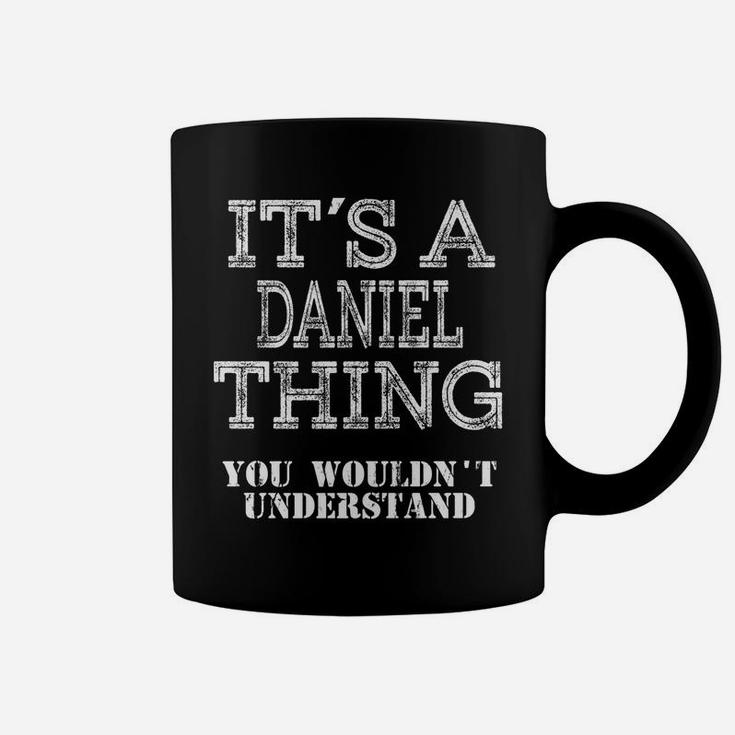 Its A Daniel Thing You Wouldnt Understand Matching Family Coffee Mug