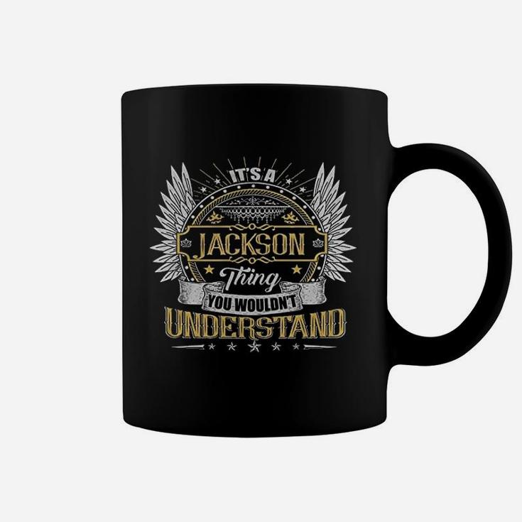 Its A Jackson Thing You Wouldnt Understand Coffee Mug