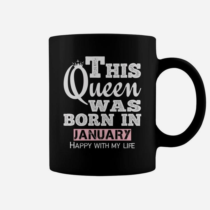 January Birthday Gift Queen Born In January For Girl Women Coffee Mug