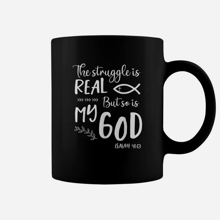 Jesus Christian Struggle Real So Is God Prayer Warrior Coffee Mug
