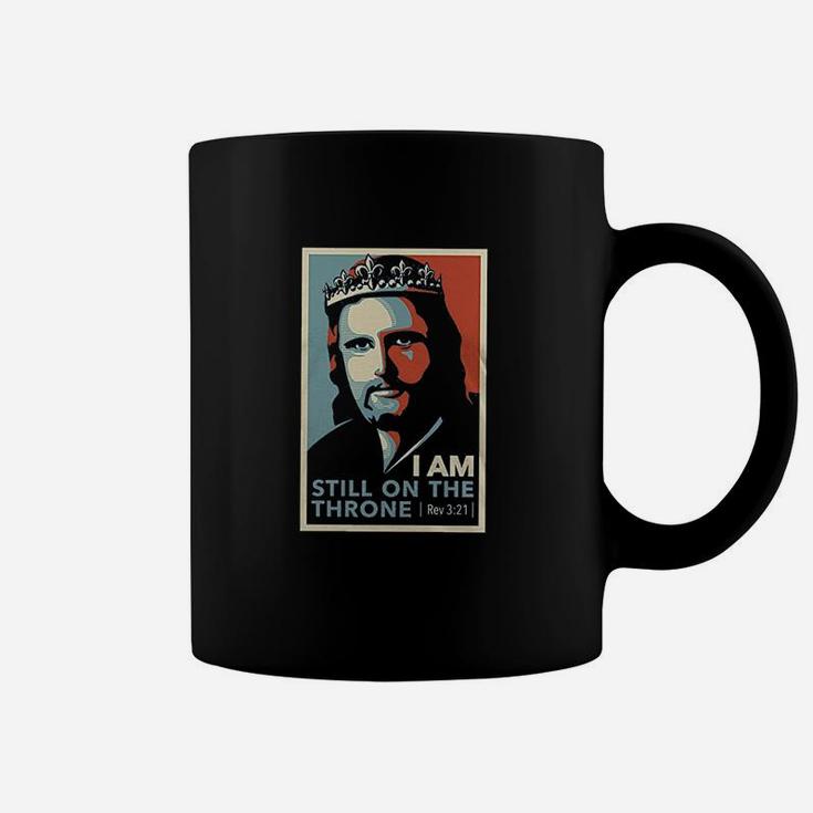 Jesus Is Still On The Throne Coffee Mug