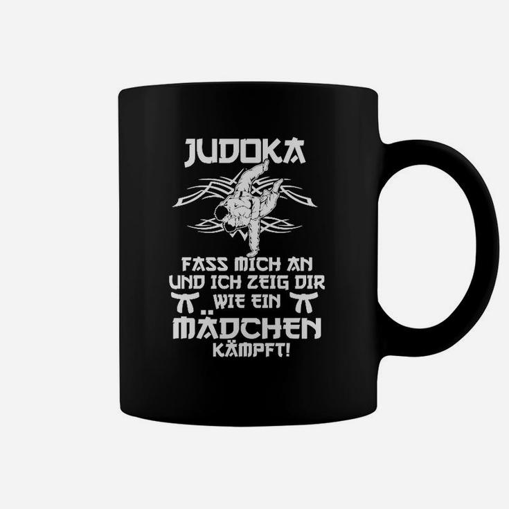 Judoka Tassen: Fass mich an - Mädchenkampf! - Motivationsspruch