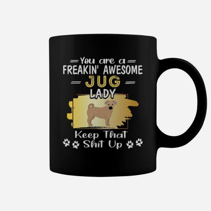 Jug Lady Is Freakin' Awesome Coffee Mug