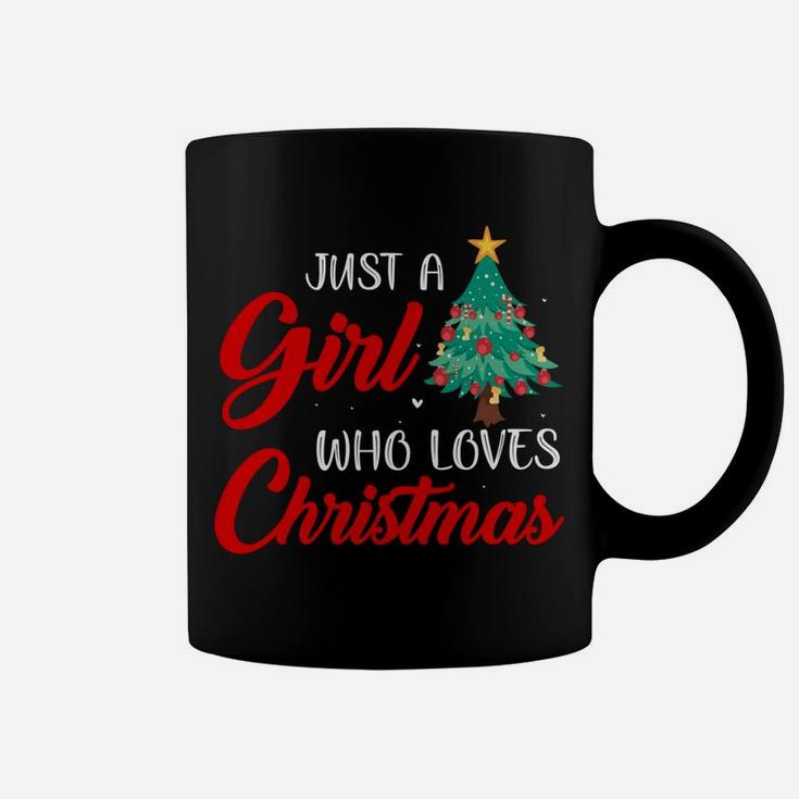 Just A Girl Who Loves Christmas Clothing Holiday Gift Women Sweatshirt Coffee Mug