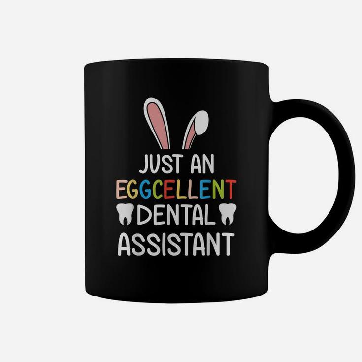 Just An Eggcellent Dental Assistant Easter Bunny Egg Hunting Coffee Mug
