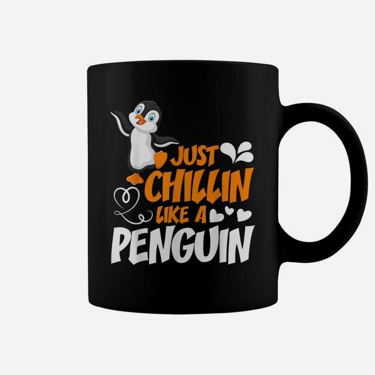 Just Chillin Like A Penguin Cute Tee Coffee Mug