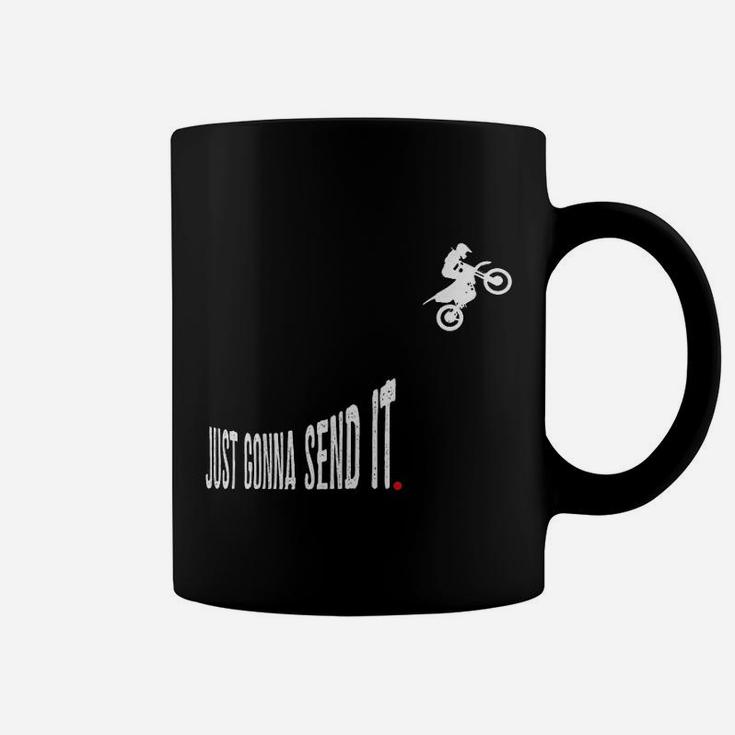 Just Gonna Send It Motocross Coffee Mug