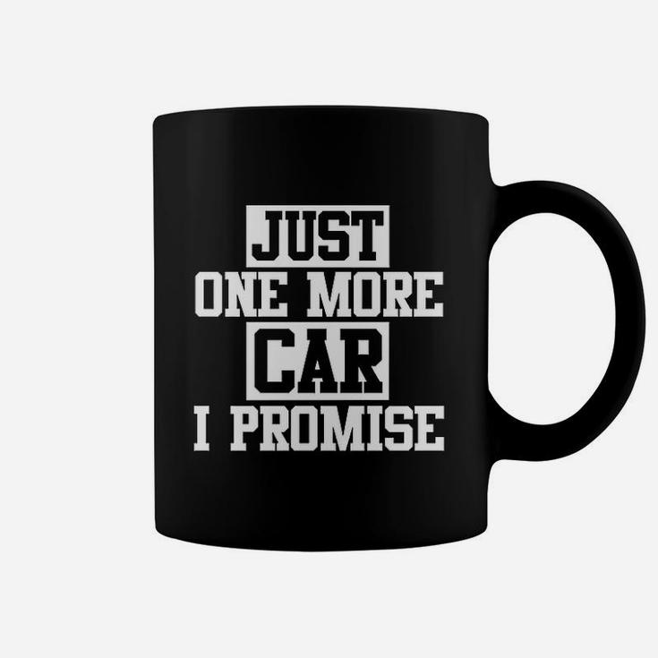 Just One More Car I Promise Coffee Mug