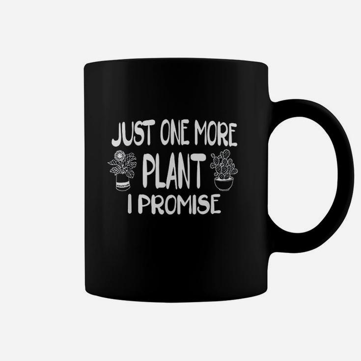 Just One More Plant I Promise Coffee Mug