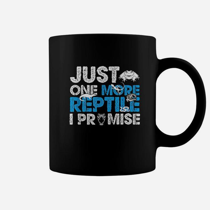 Just One More Reptile  Promise Coffee Mug