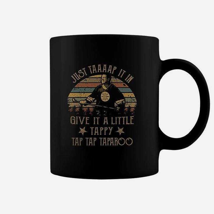 Just Tap It In Give It A Little Tappy Tap Tap Taparoo Coffee Mug
