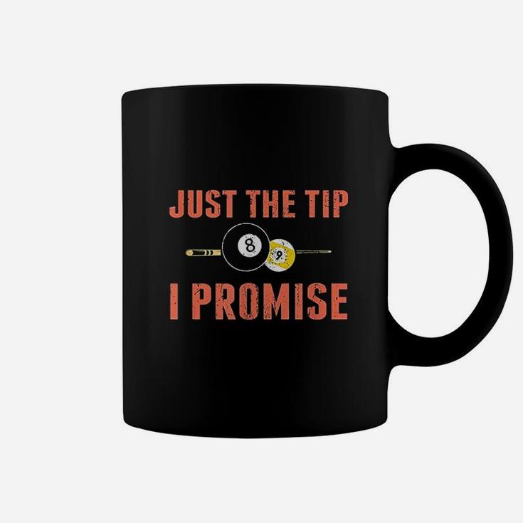 Just The Tip 8 Ball Pool Billiards Player Funny Gift Coffee Mug