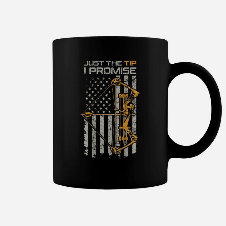 Just The Tip I Promise - Funny Archery Bow Hunter - On Back Coffee Mug