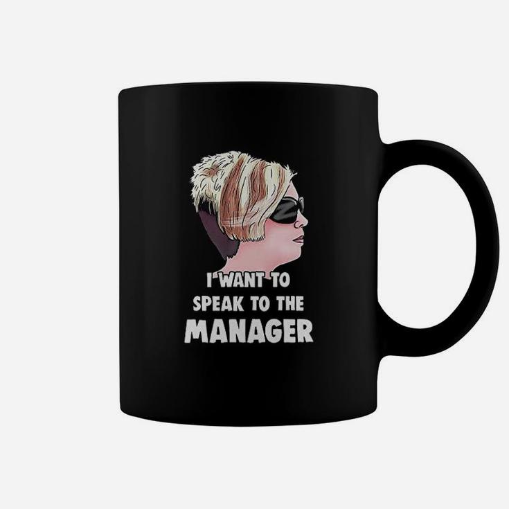 Karen  I Want To Speak To The Manager Haircut Meme Coffee Mug