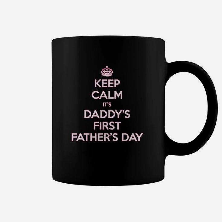 Keep Calm Daddys First Fathers Day Coffee Mug