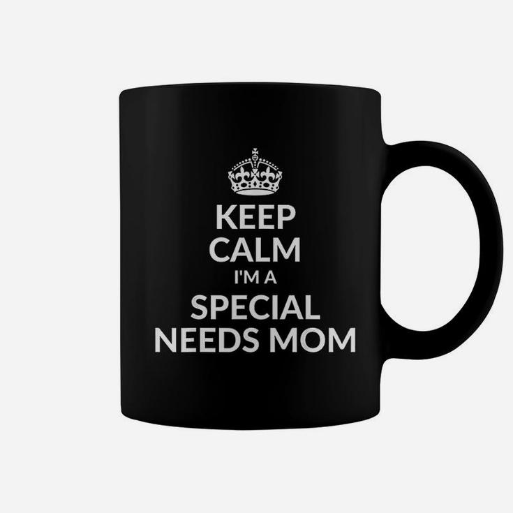 Keep Calm I Am A Special Needs Mom Coffee Mug