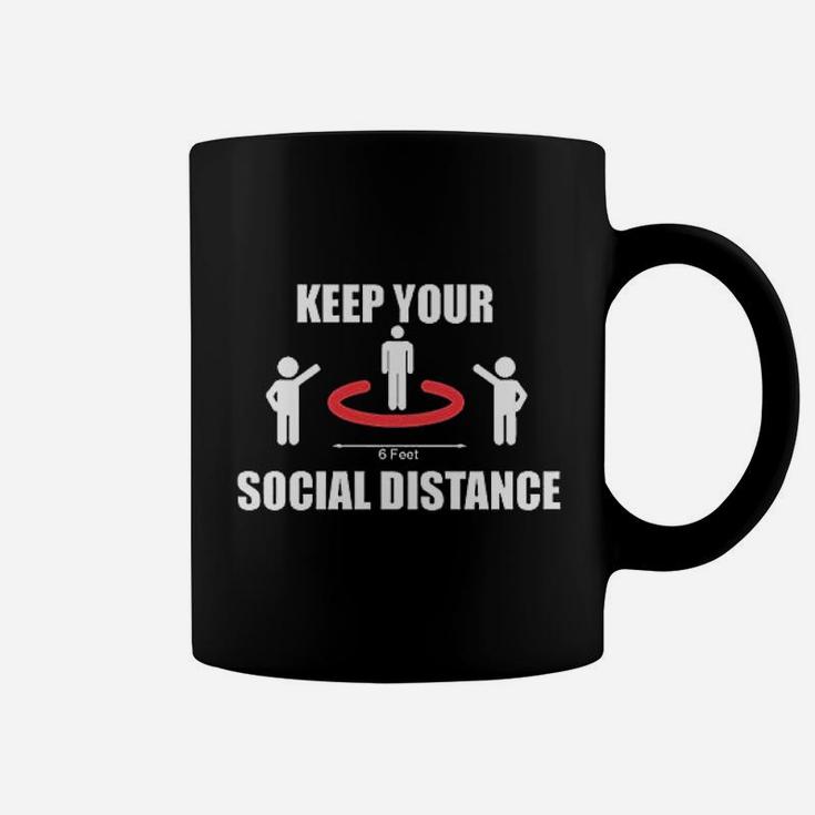 Keep Your Social Distance Coffee Mug