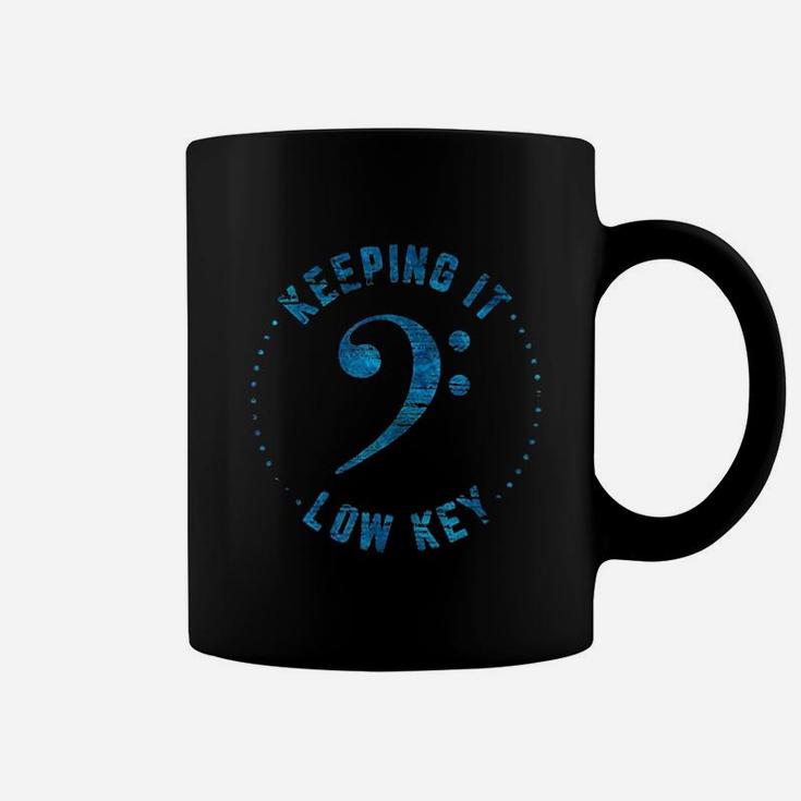 Keeping It Low Key Coffee Mug