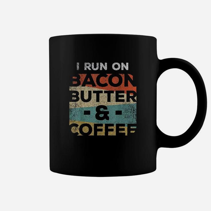 Keto I Run On Bacon Butter And Coffee Ketones Coffee Mug