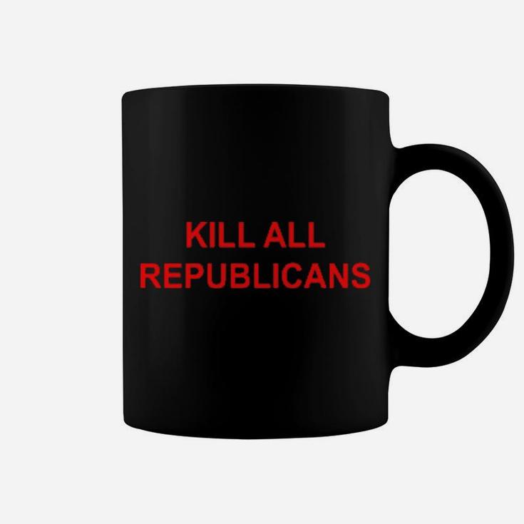Kill All Republicans   Basic Art Coffee Mug