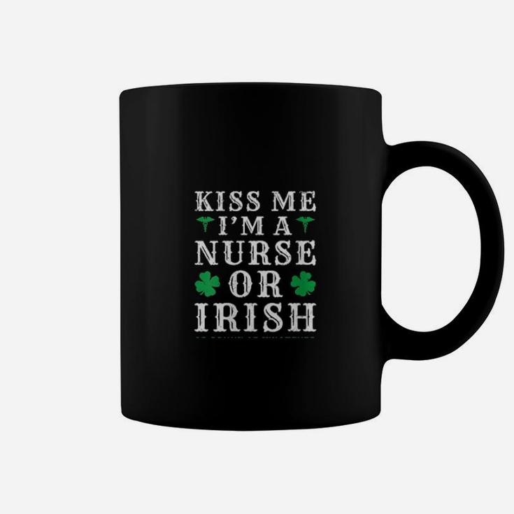 Kiss Me Im A Nurse Or Irish Or Drunk St Patricks Day Coffee Mug