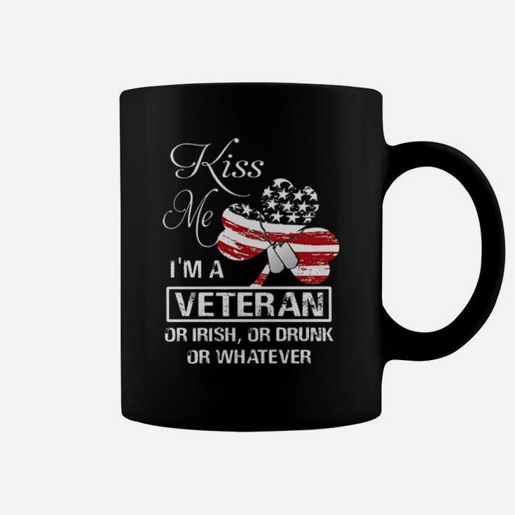 Kiss Me Im A Veteran Or Irish Or Drunk Or Whatever American Flag Coffee Mug