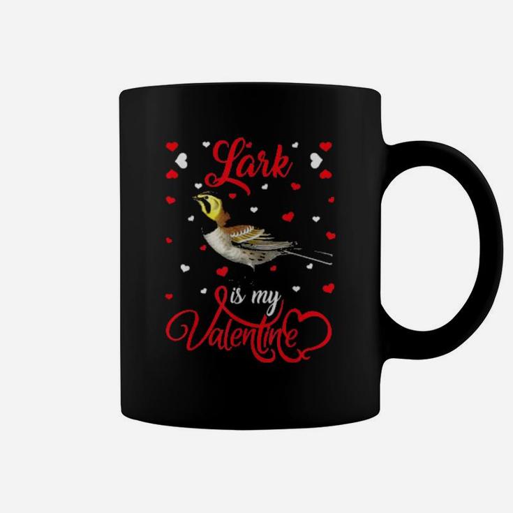 Lark Is My Valentine Lark Bird Coffee Mug