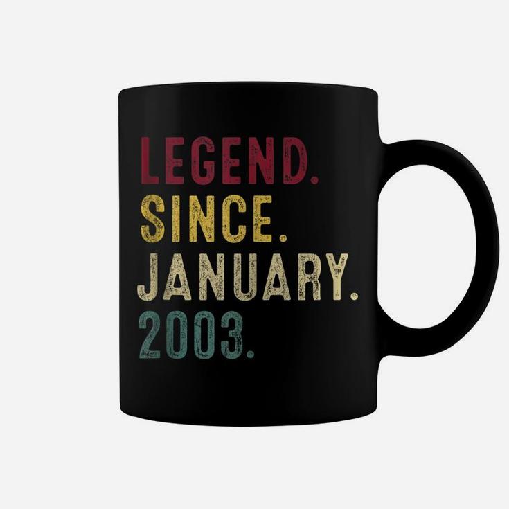 Legend Since January 2003 18Th Birthday Gift 18 Years Old Coffee Mug