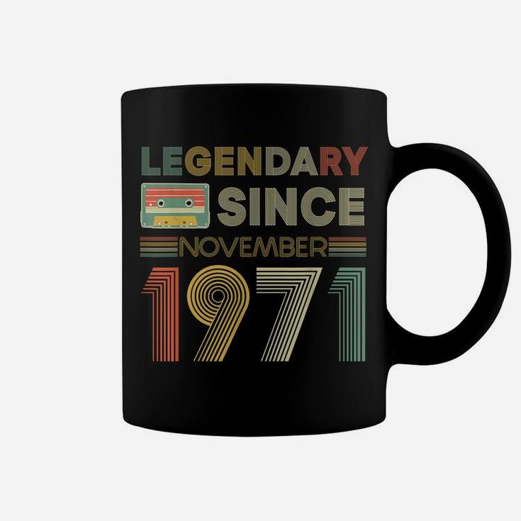 Legendary Since Tape Bday November 1971 50Th Birthday Coffee Mug
