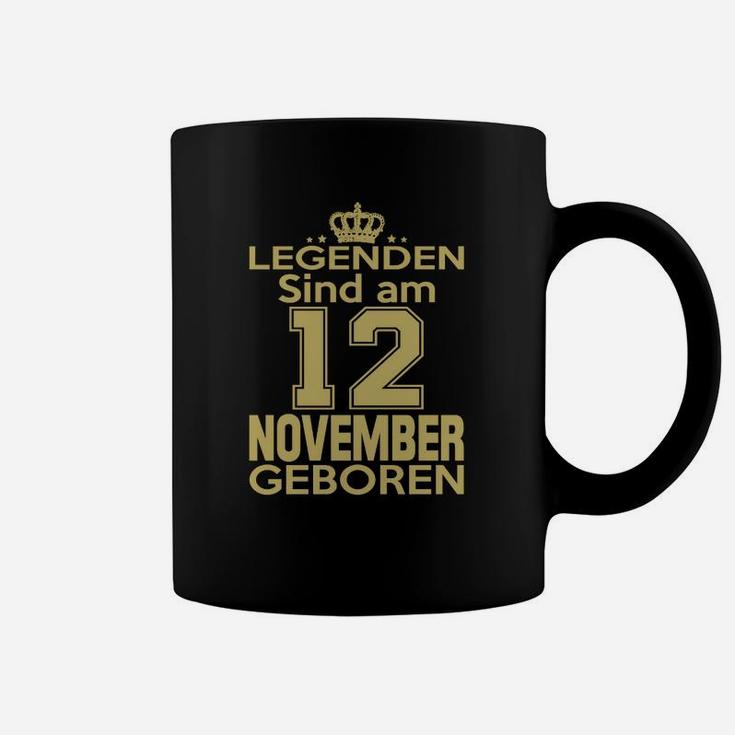 Legenden Sind Am 12 November Geboren Tassen
