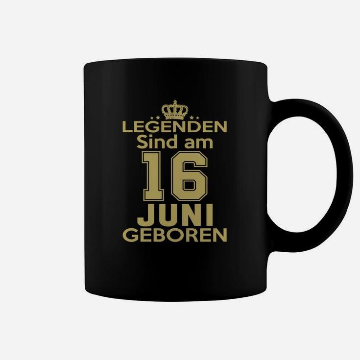 Legenden Sind Am 16 Juni Geboren Tassen