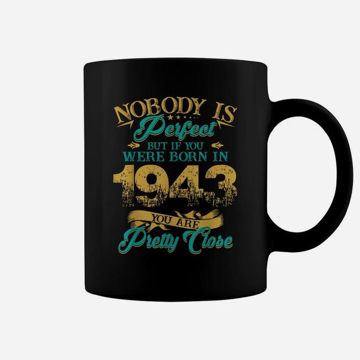 Legends Vintage Made In 1943 76Th Birthday Gift 76 Years Old Coffee Mug