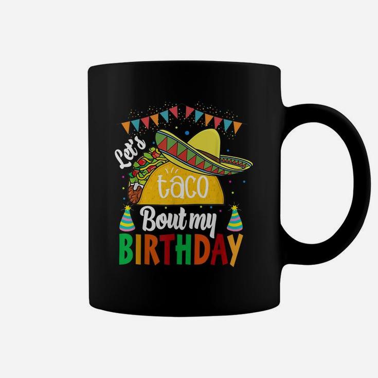 Let's Taco 'Bout My Birthday Cinco De Mayo Tacos Boys Kids Coffee Mug