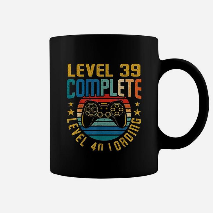 Level 39 Complete Level 40 Loading 39Th Birthday  Video Gamer Coffee Mug