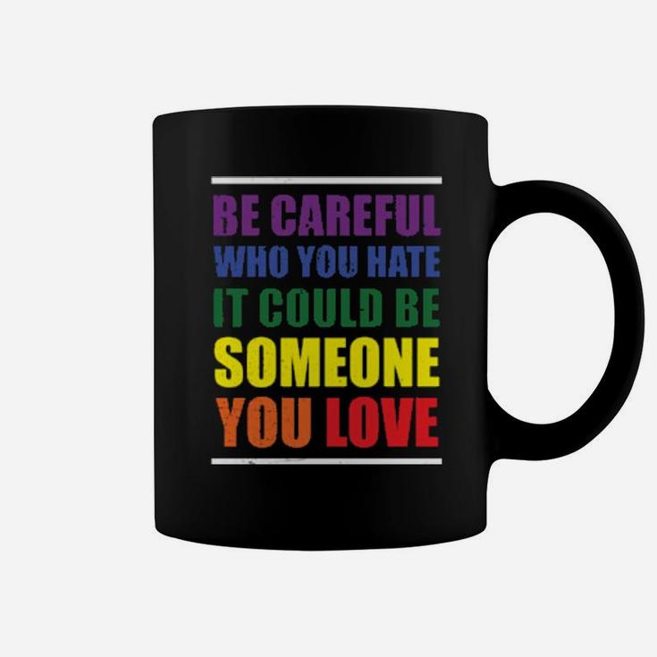 Lgbt Funny Rainbow Slogan Gay Pride Lesbian Gift Coffee Mug
