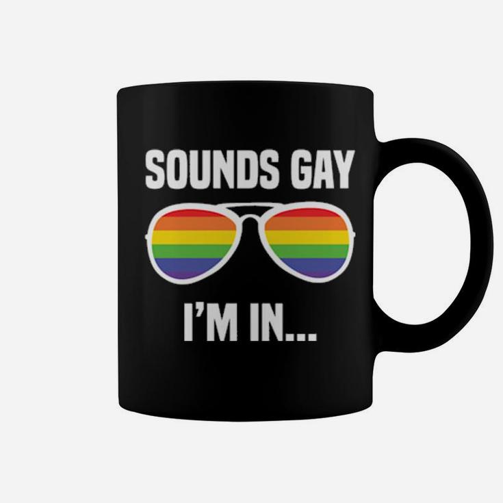 Lgbt Rainbow Glasses Funny Slogan Sounds Gay I'm In Coffee Mug