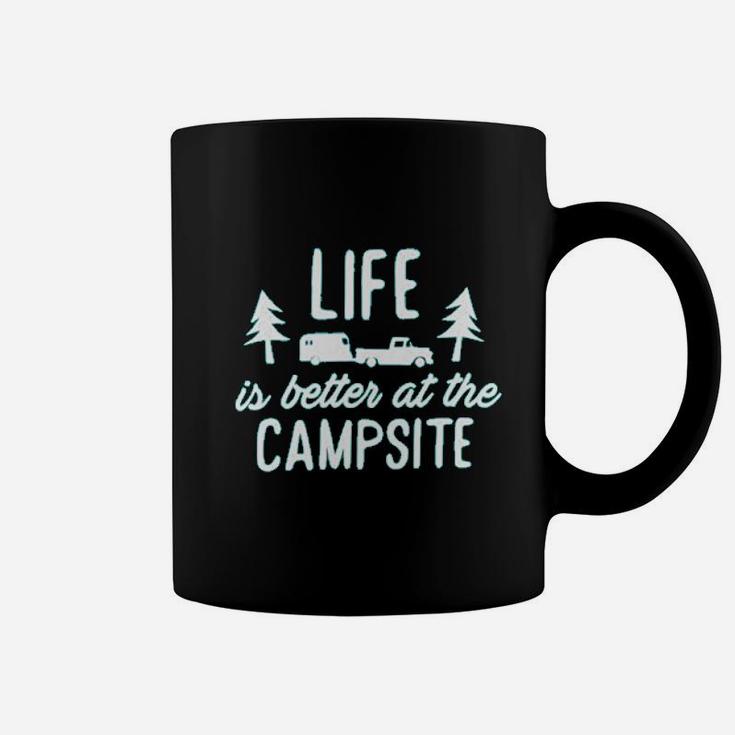 Life Is Better At The Campsite Coffee Mug