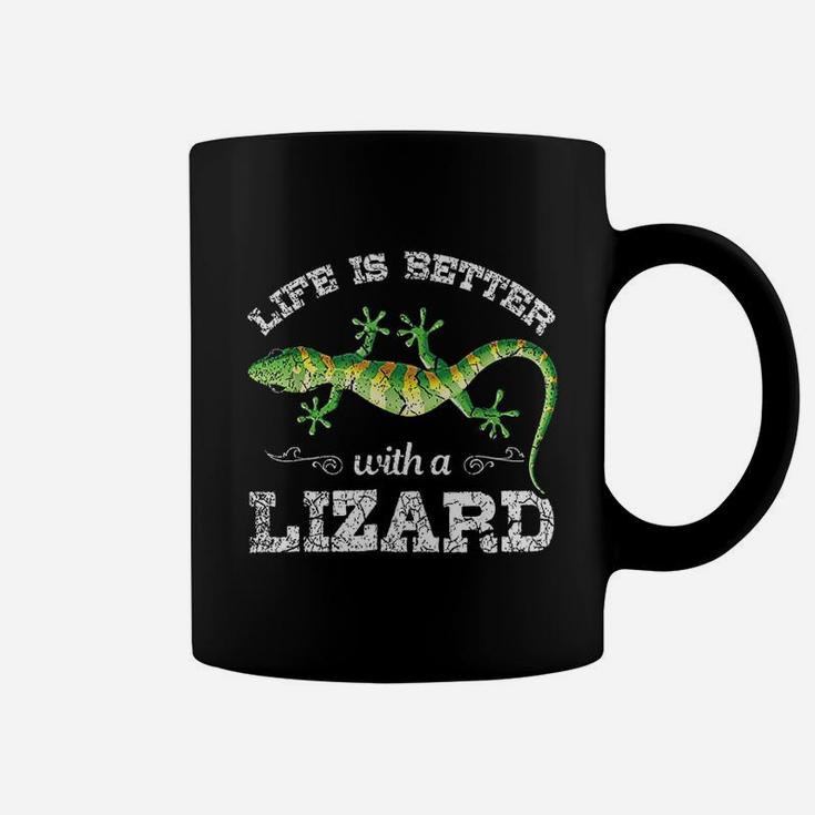 Life Is Better With A Lizard Coffee Mug